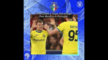 Inter Grabs a Huge Advantage Over Benfica in Portugal