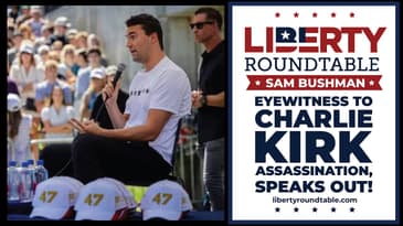 Eyewitness Michael Holmes & Sheriff Richard Mack on Charlie Kirk Assassination | Liberty RoundTable