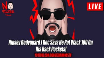 Nipsey Hussle Bodyguard J Roc SPEAKS, Says He Put Wack 100 On His Back Pockets!