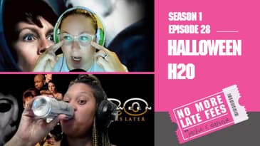 No More Late Fees - S1 EP 28 - Halloween H2O