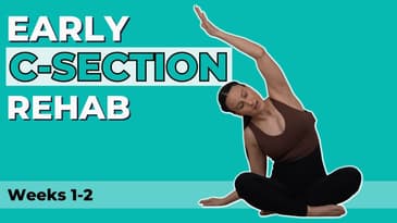 Early Cesarean Rehab Part 1