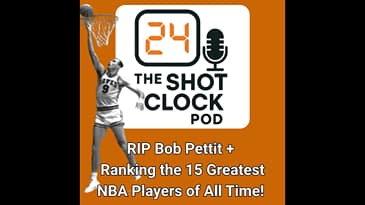 RIP Bob Pettit + LeBron Only No. 3? Ranking the 15 Greatest NBA Players of All Time