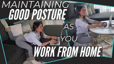 Maintaining Good Posture As You Work From Home