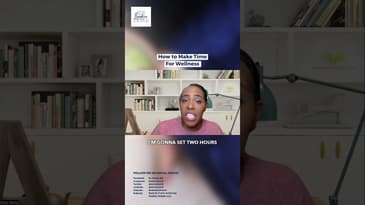 How to Make Time for Wellness #wellness #youtubeshorts #shorts