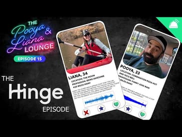 The Hinge Episode | The Pooya and Liana Lounge