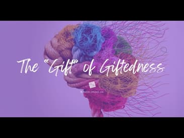 The "Gift" of Giftedness