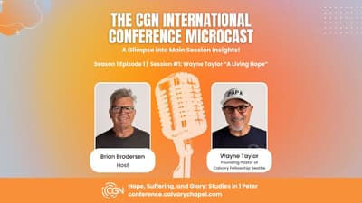 Session 1: Pastor Wayne Taylor Will Kick Off the Conference and Share on "A Living Hope"