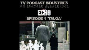 Echo Episode 4 Taloa