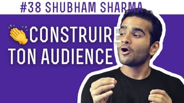 #38 Shubham Sharma, Construire mon canal de distribution 🚂