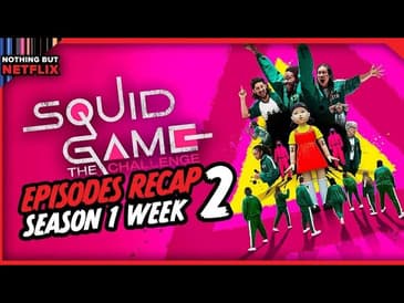 Nothing But Netflix: Squid Game: The Challenge Week 2 Recap
