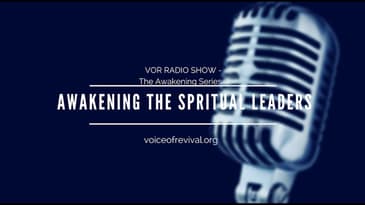 [ VOR RADIO] Awakening The Spiritual Leaders