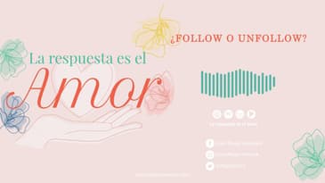 La Respuesta es el Amor - ¿Follow o unfollow? |  T5 Ep. 03