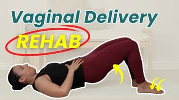 Early Rehab After Vaginal Delivery | Pre-Exercise Recovery Moves