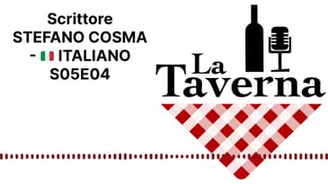 Scrittore STEFANO COSMA - 🇮🇹 ITALIANO S05E04 | La Taverna Friuli Wine
