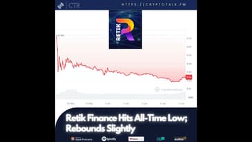 #Retik Finance Hits All-Time Low; Rebounds Slightly