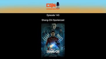 Episode 143 - Shang-Chi Spoilercast