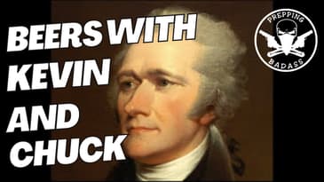 "Live" Beers with Kevin and Chuck The Survival and Basic Badass Podcast