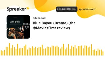 Blue Bayou (Drama) (the @MoviesFirst review)