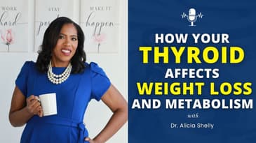 How Your Thyroid Affects Weight Loss and Metabolism | Dr. Shelly MD