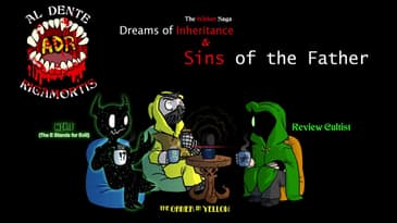 ADR Episode 599: Dreams of Inheritance & Sins of the Father