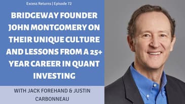 Bridgeway's John Montgomery On Their Unique Culture and Lessons From 25+ Years in Quant Investing