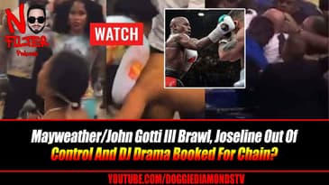 Mayweather/John Gotti III Brawl, Joseline Out Of Control And DJ Drama Booked For Chain?