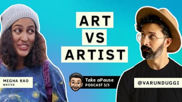 How Artists Create Legacy Explained by Megha Rao | Varun Duggirala | Take a Pause | Part 3/3