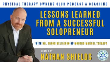 Lessons Learned From A Successful Solopreneur With Dr. Erson Religioso Of Modern Manual Therapy