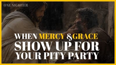 When Mercy and Grace Show Up for Your Pity Party | Kevin Zadai