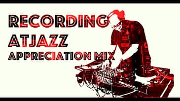 ATJAZZ - Appreciation mix Part 1 - Deep House