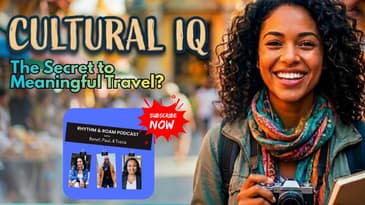 Cultural IQ | The Secret to Meaningful Travel