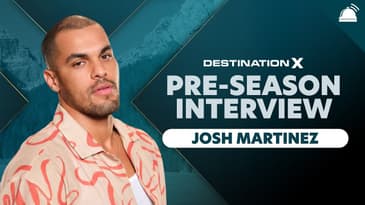 Destination X Pre-Season Interview w/ Josh Martinez