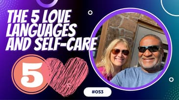 Divorce and the 5 Love Languages with Self-Care - Divorce Devil Podcast 053