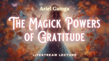 The Magick Powers of Gratitude -