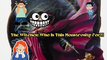 The Witches: Who Is This Monstrosity For?!