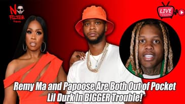 Remy Ma and Papoose Cross the Line + Lil Durk’s Shocking Situation Got Worse!