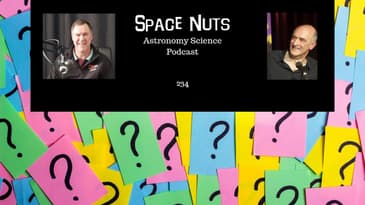 Buffering | Space Nuts 234 with Prof. Fred Watson & Andrew Dunkley | Astronomy Science Podcast