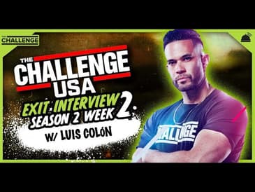 The Challenge: USA Season 2 | Week 2 Exit Interview with Luis Colon