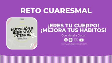 Día 10 - Nutrición y bienestar integral | RETO: ¡Eres tu cuerpo! ¡Mejora tus hábitos! con...