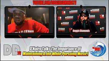 D'Nairo Talks The Importance Of Maintaining A Job While Pursuing Music!