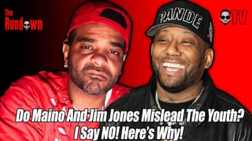 Do Maino And Jim Jones Mislead The Youth? I Say NO! Here’s Why!