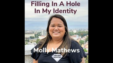 Filling In A Hole In My Identity With Molly Mathews