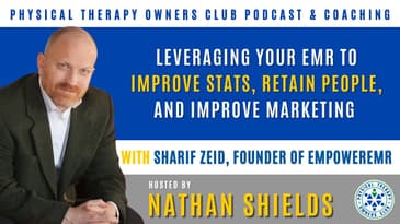 Leveraging Your EMR To Improve Stats, Retain People, And Improve Marketing With Sharif Zeid
