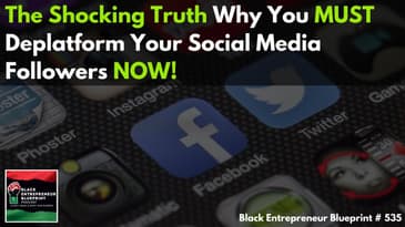 The Shocking Truth Why You MUST Deplatfrom Your Social Media Followers NOW!