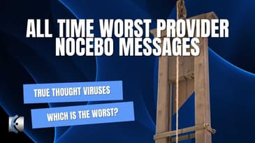 All Time Worst True Clinician Nocebo Messages to Patients