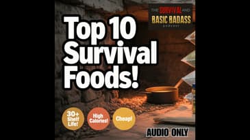 Top 10 Survival Foods You NEED to Stockpile NOW