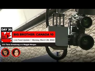Big Brother Canada 10 | Live Feed Update March 28