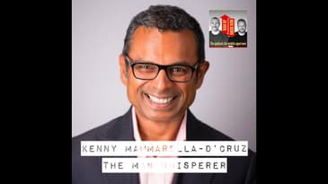 Kenny Mammarella-D'Cruz - The man whisperer
