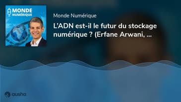 L’ADN est-il le futur du stockage numérique ? (Erfane Arwani, Biomemory)