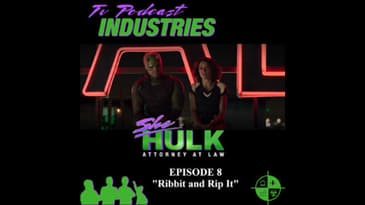 She-Hulk Episode 8 "Ribbit and Rip It" Podcast from TV Podcast Industries